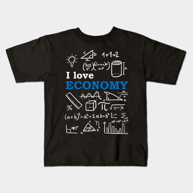 I love Economy Kids T-Shirt by albertocubatas